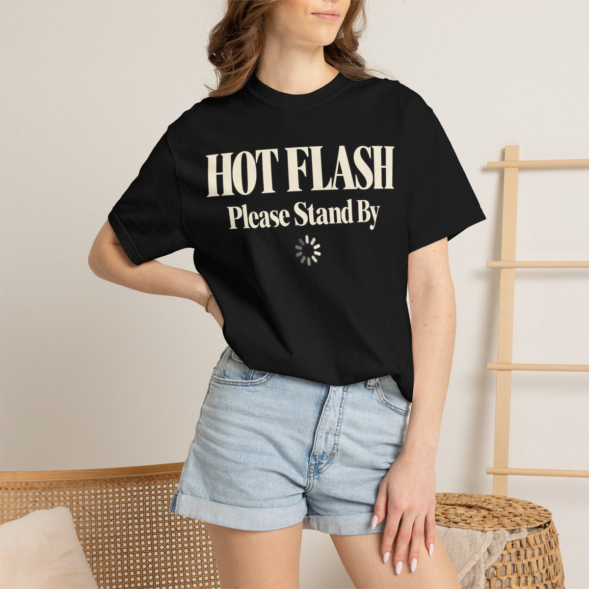 Hot Flash.  Please stand by T-shirt