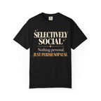 Selectively Social T-shirt