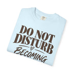 Do not disturb T-shirt
