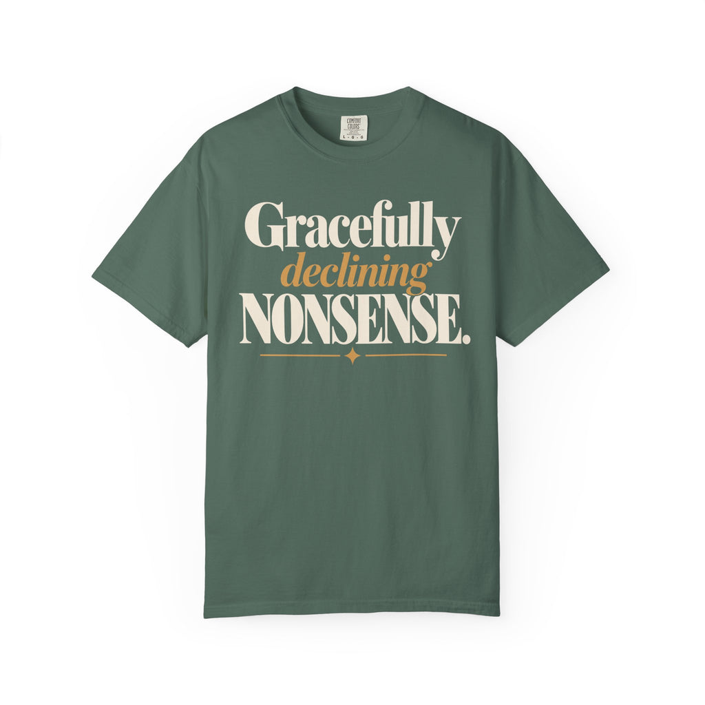 Gracefully declining nonsense T-shirt
