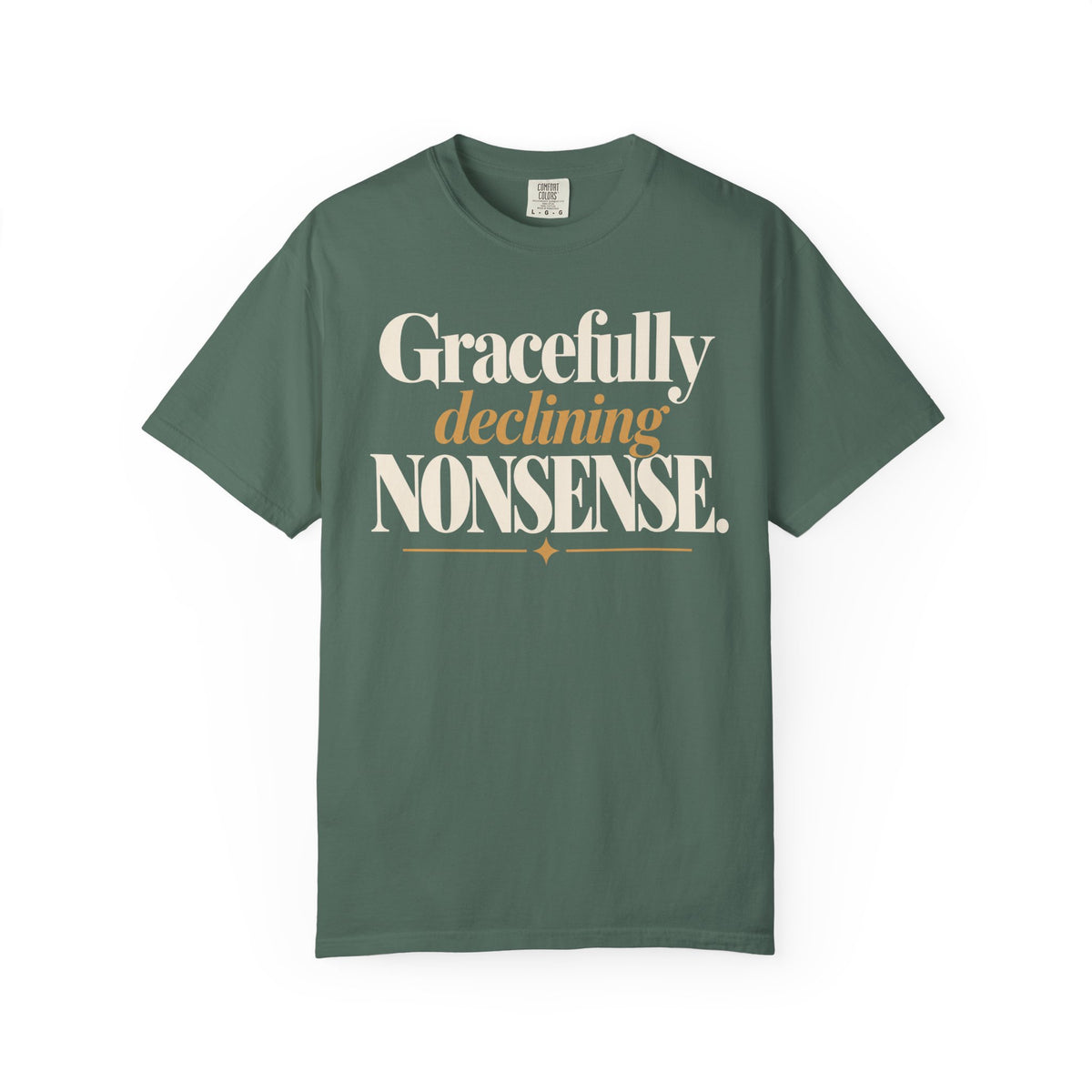 Gracefully declining nonsense T-shirt