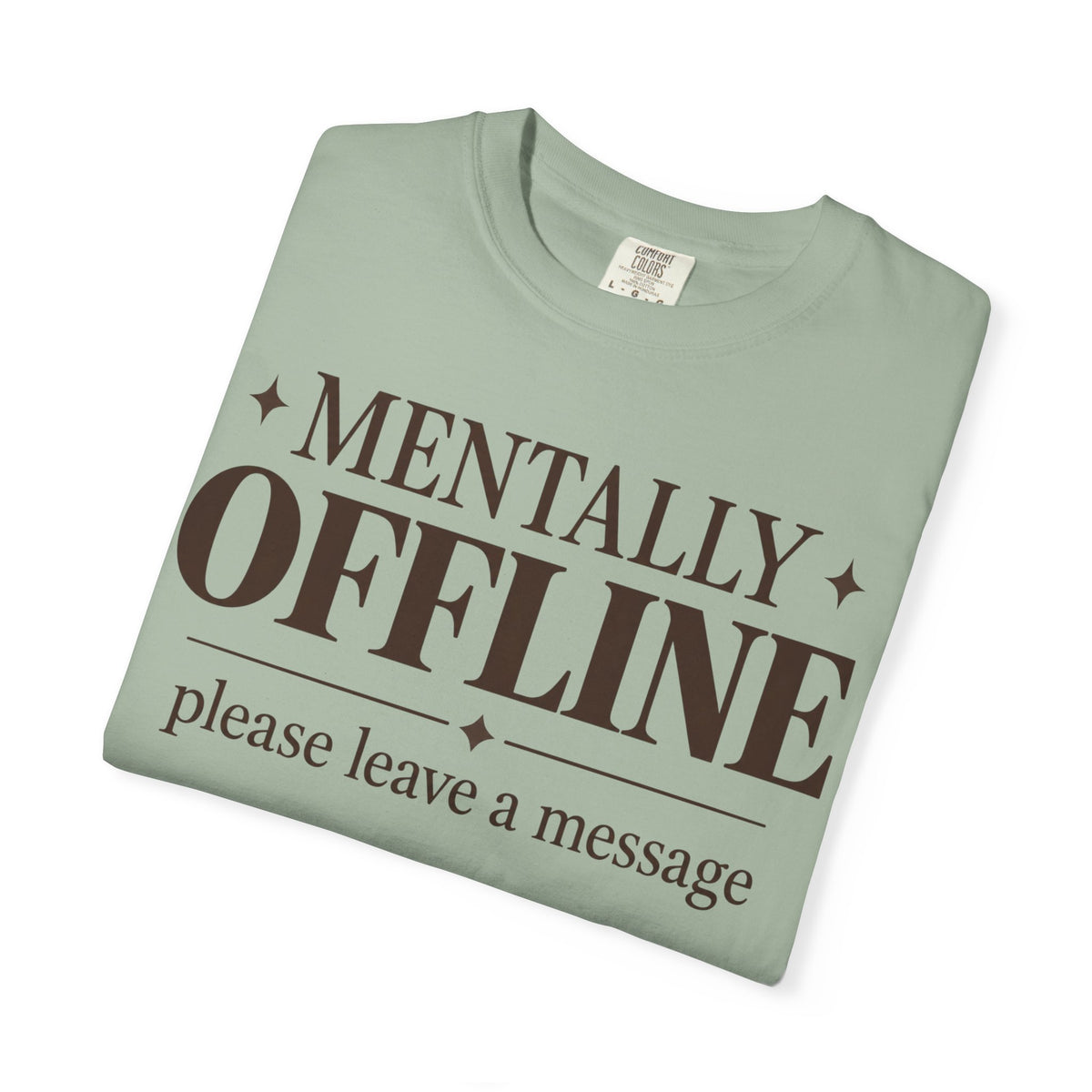 Mentally Offline T-shirt