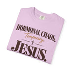 Hormonal Chaos temporary - Jesus constant T-Shirt