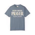 Iced coffee.  Prayer. before people T-shirt