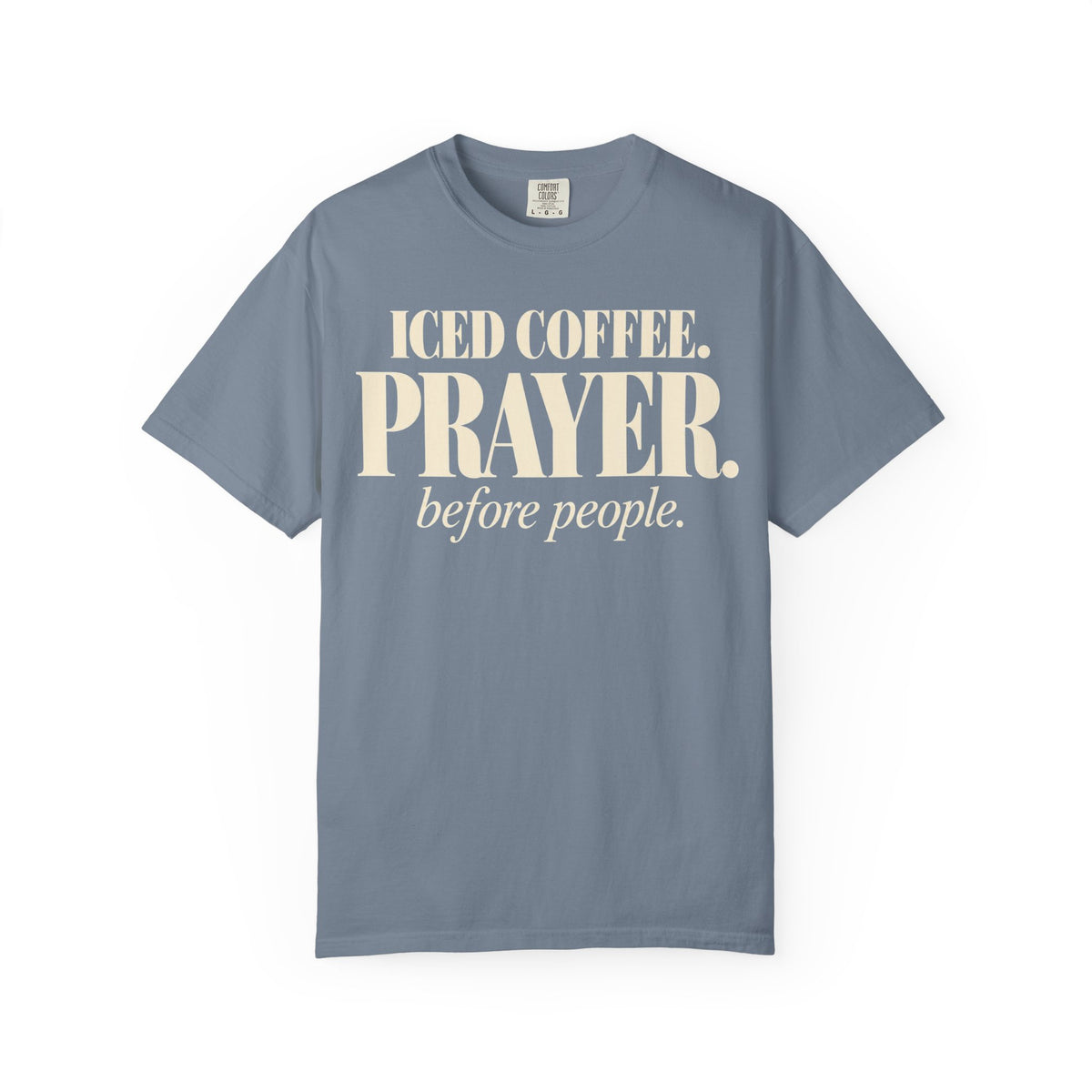 Iced coffee.  Prayer. before people T-shirt