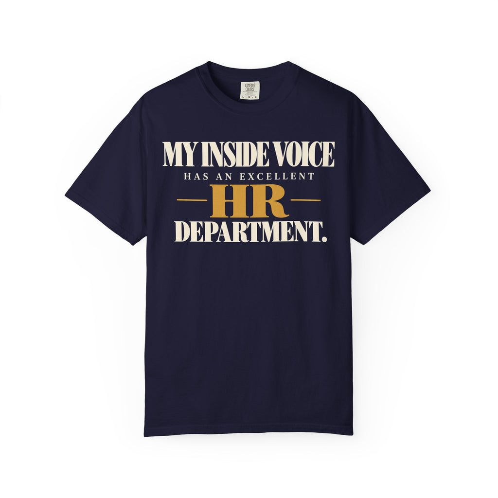My inside voice has an excellent HR department T-shirt