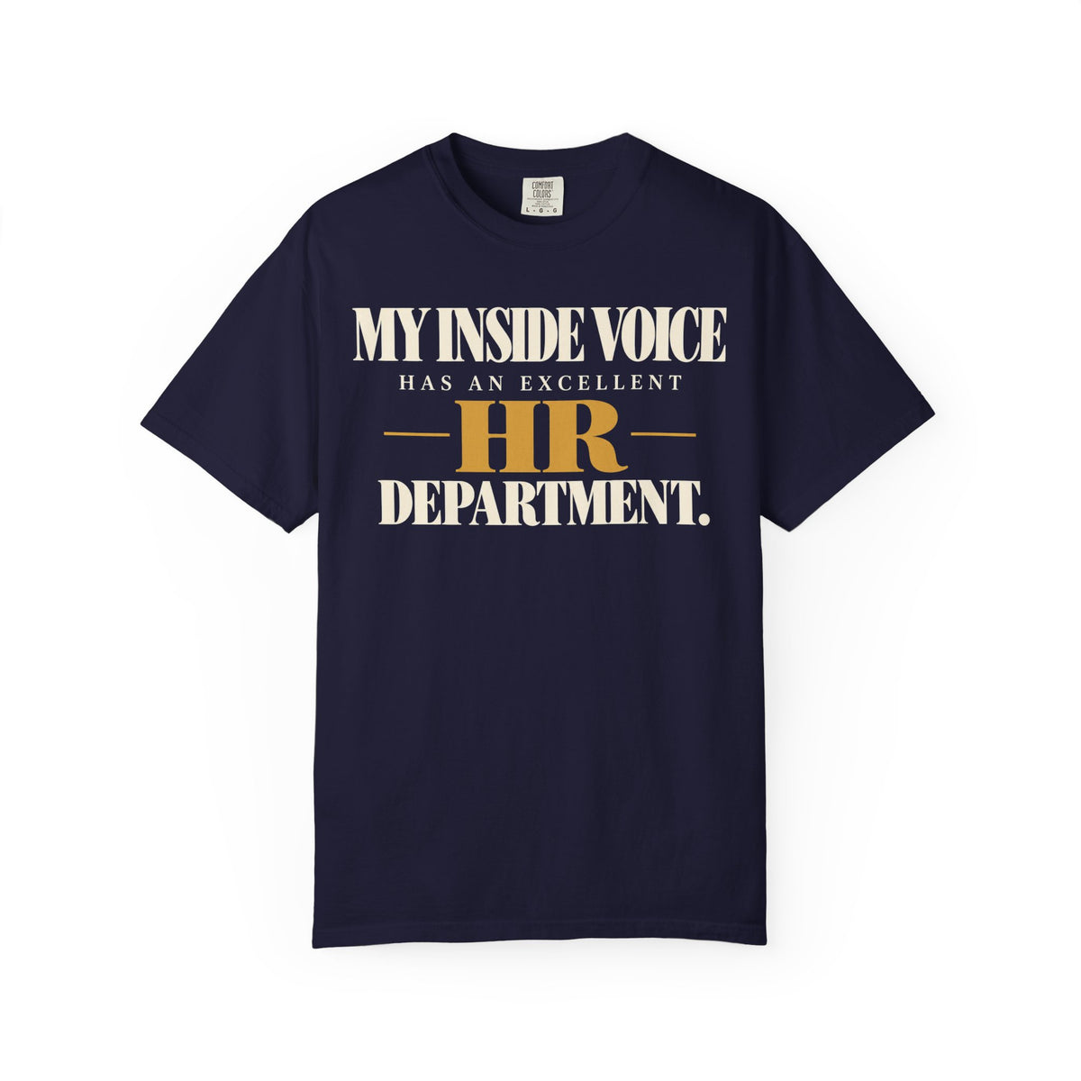 My inside voice has an excellent HR department T-shirt