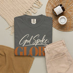 God spoke. Glory followed T-shirt