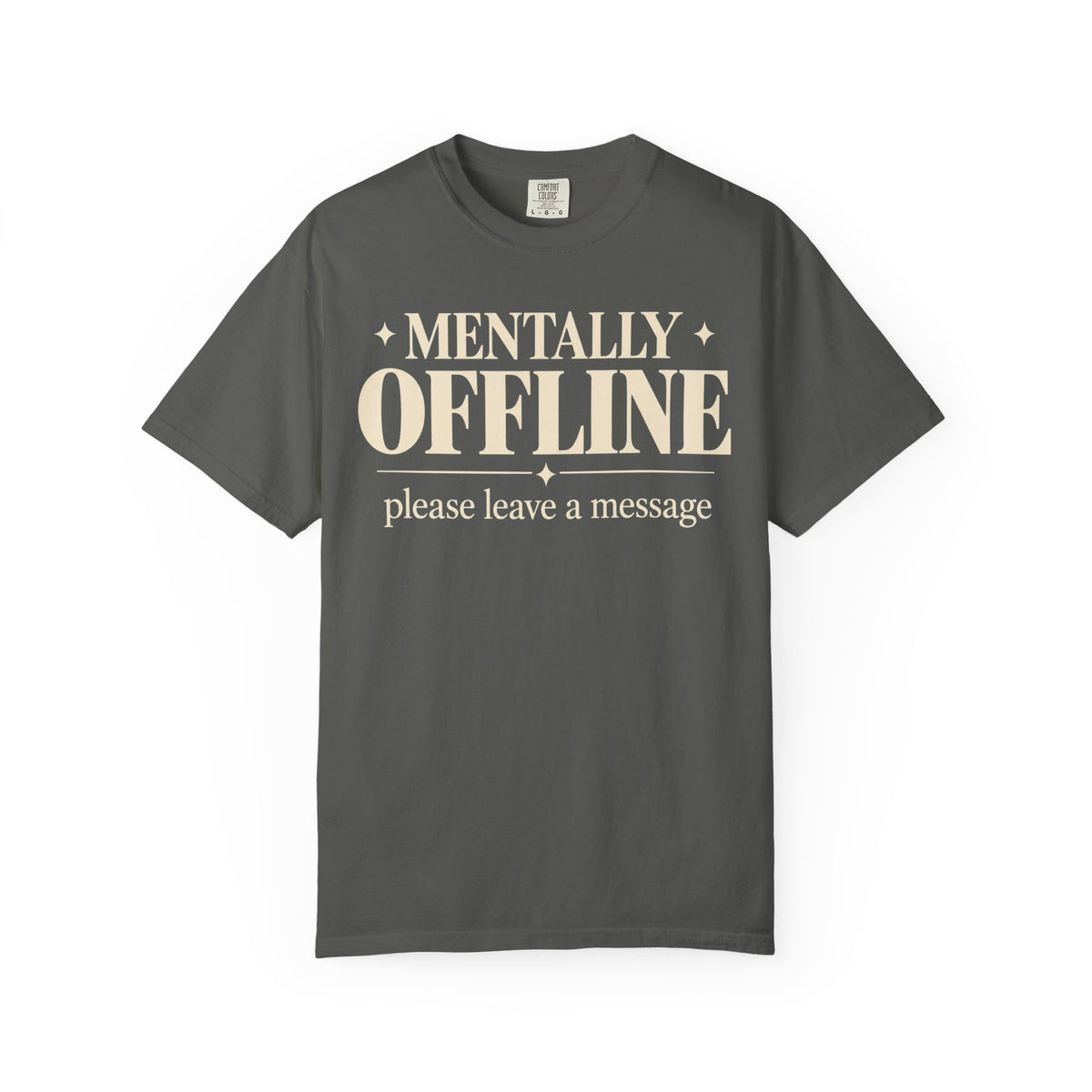 Mentally Offline T-shirt