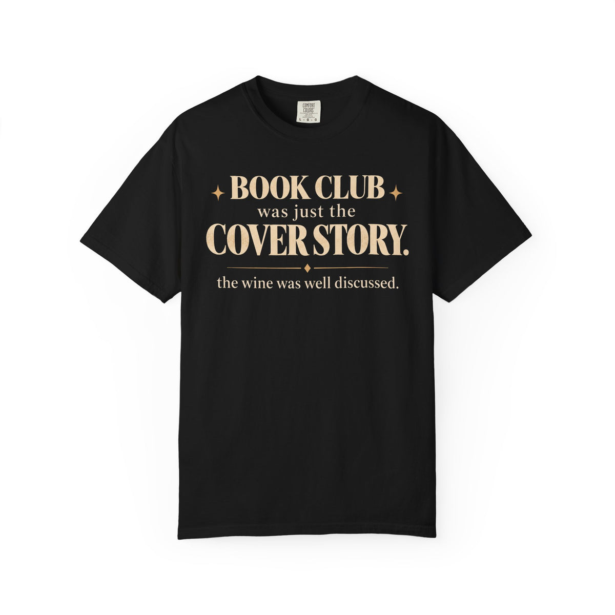 Book club was just the cover story T-shirt