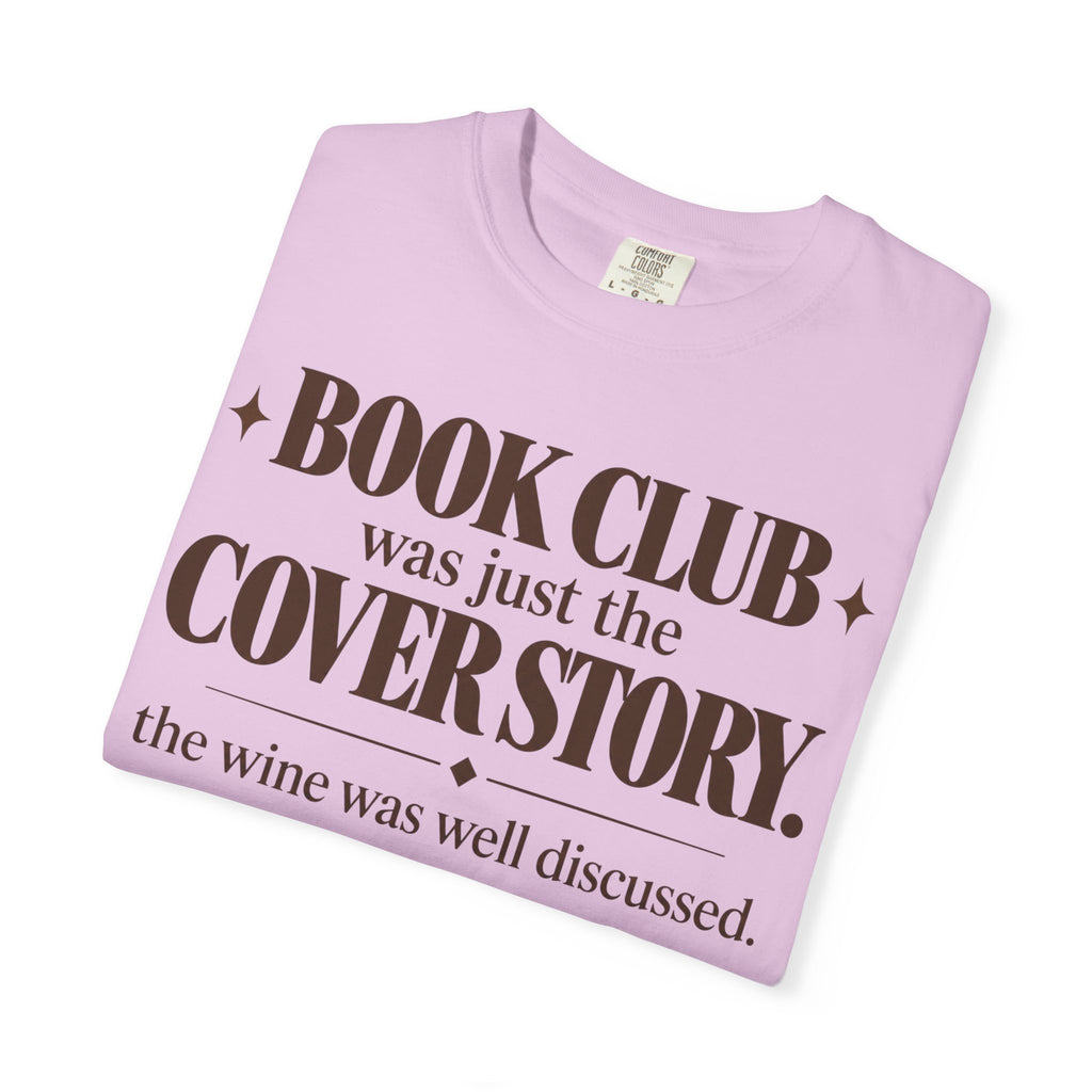 Book club was just the cover story T-shirt