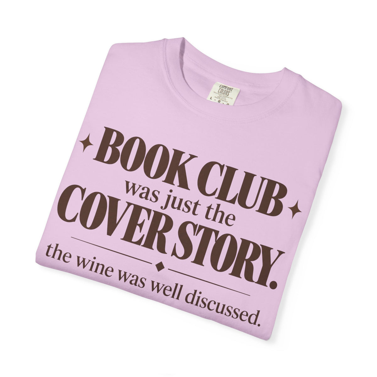 Book club was just the cover story T-shirt