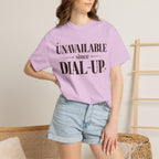 Unavailable since dial-up T-shirt