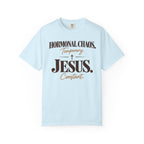 Hormonal Chaos temporary - Jesus constant T-Shirt