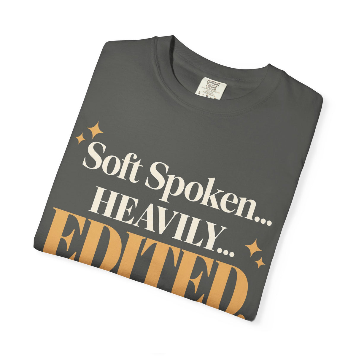 Soft spoken.  Heavily edited T-shirt
