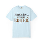 Soft spoken. Heavily Edited T-shirt