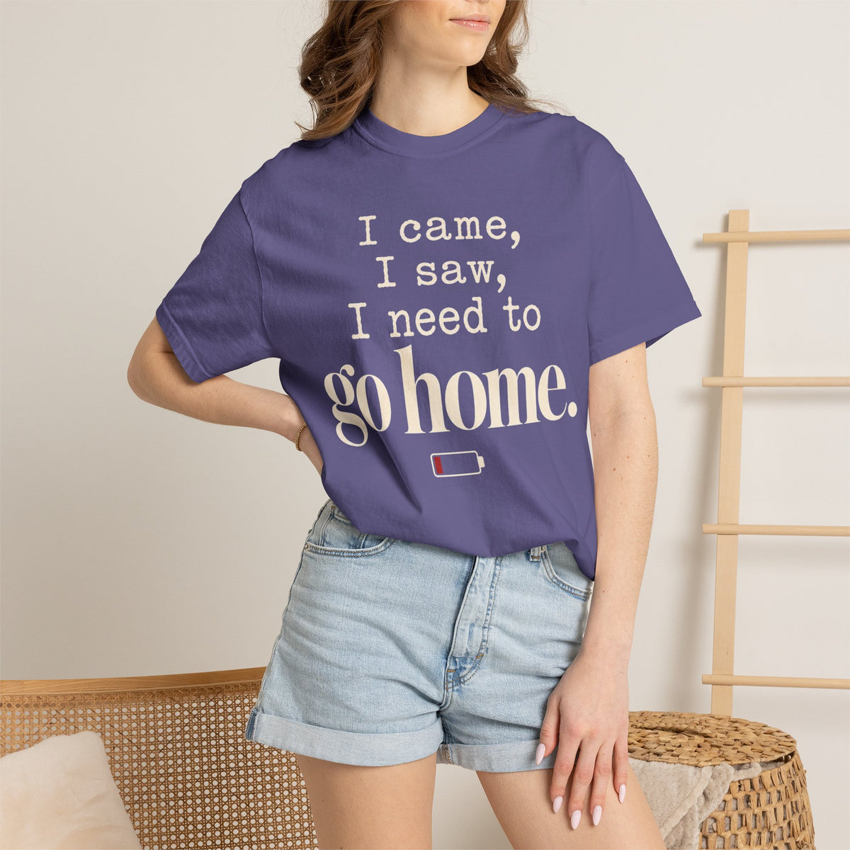 I came.  I saw.  I need to go home. T-shirt