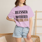 Blessed. Bothered. Overheated T-shirt
