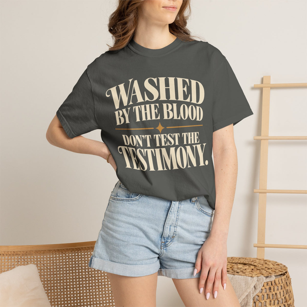 Washed by the blood.  Don't test the testimony T-shirt