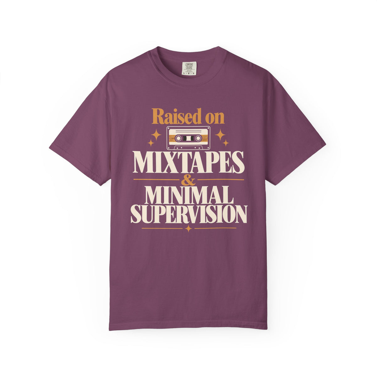 Raised on mixtapes and minimal supervision T-shirt