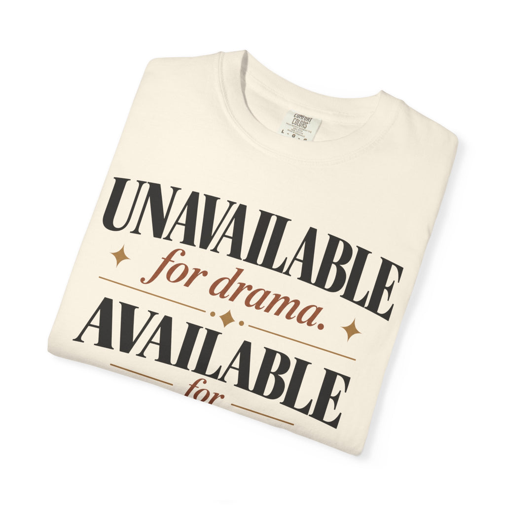 Unavailable for drama.  Available for peace T-shirt