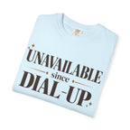 Unavailable since dial-up T-shirt