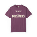 Chaos?  I have boundaries T-shirt