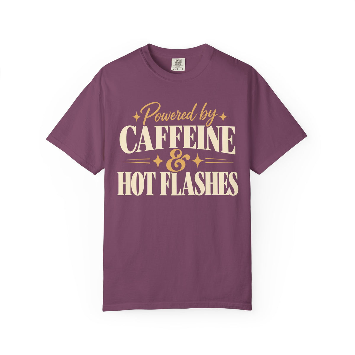Powered by caffeine & hot flashes T-shirt