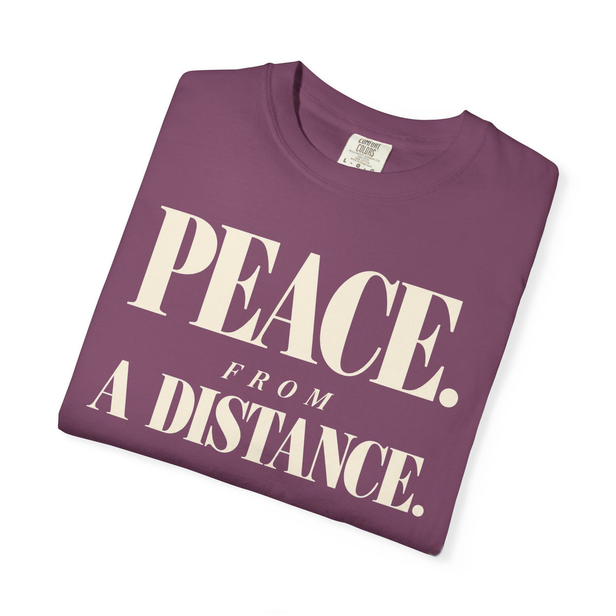 Peace from a distance T-shirt