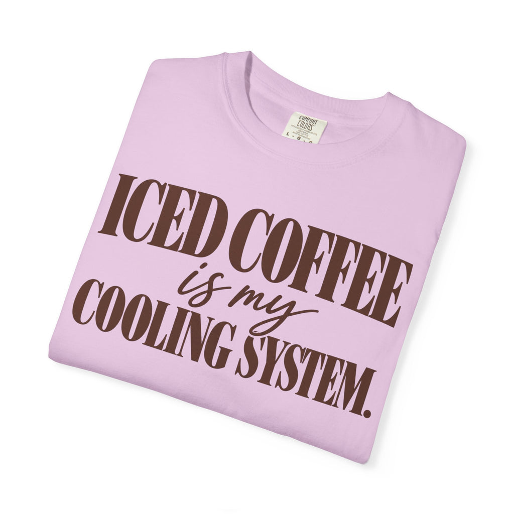 Iced coffee is my cooling system. T-shirt