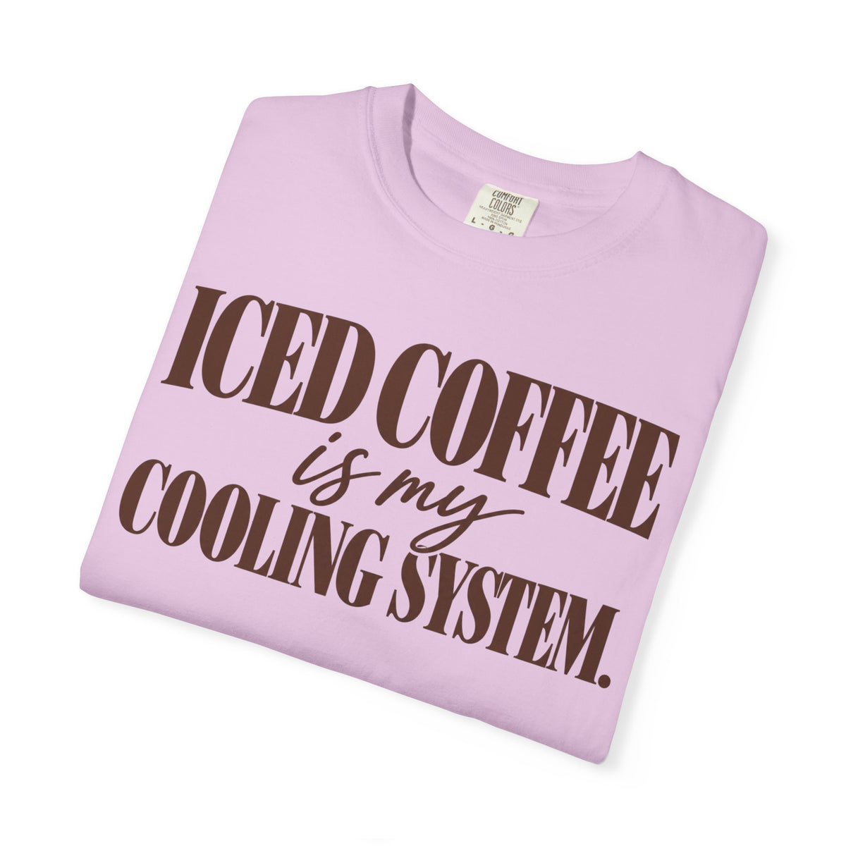 Iced coffee is my cooling system. T-shirt