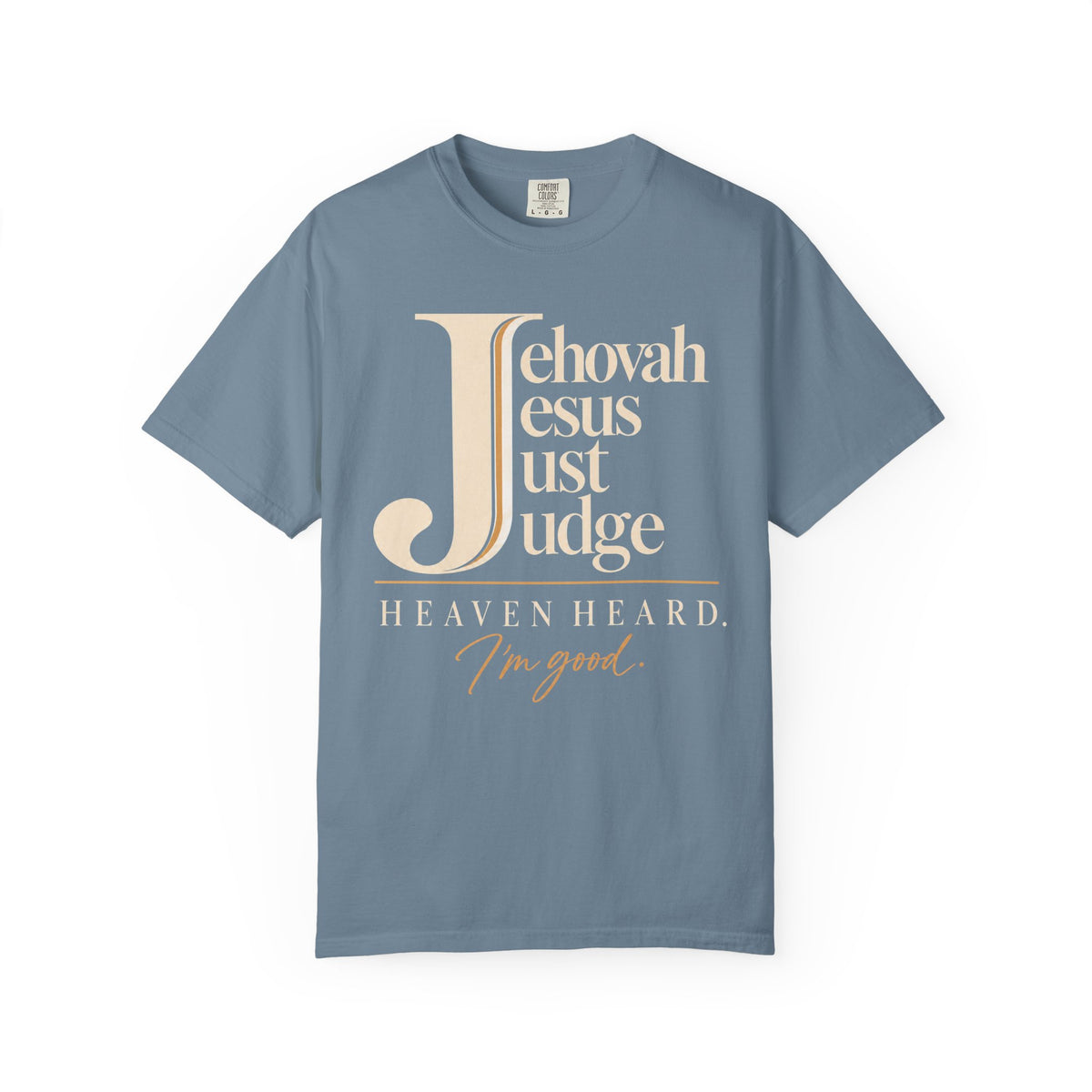 Jehovah Jesus Just Judge t-shirt