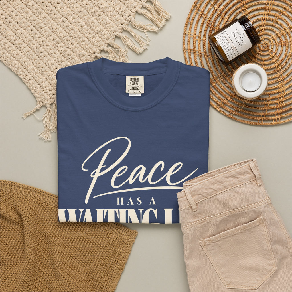 Peace has a waiting list V2  T-shirt