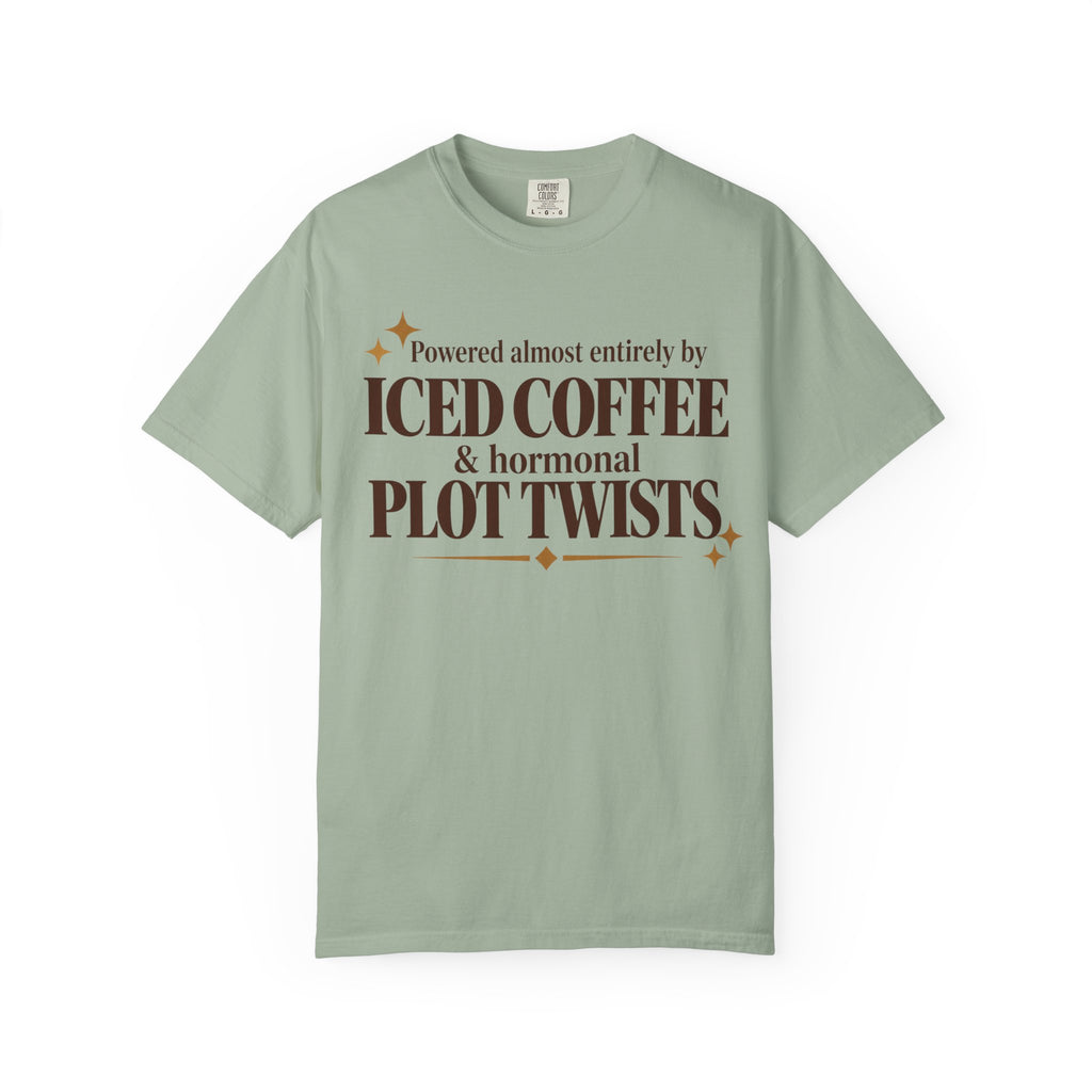 Powered almost entirely by iced coffee & hormonal plot twists T-shirt