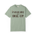 Unavailable since dial-up T-shirt