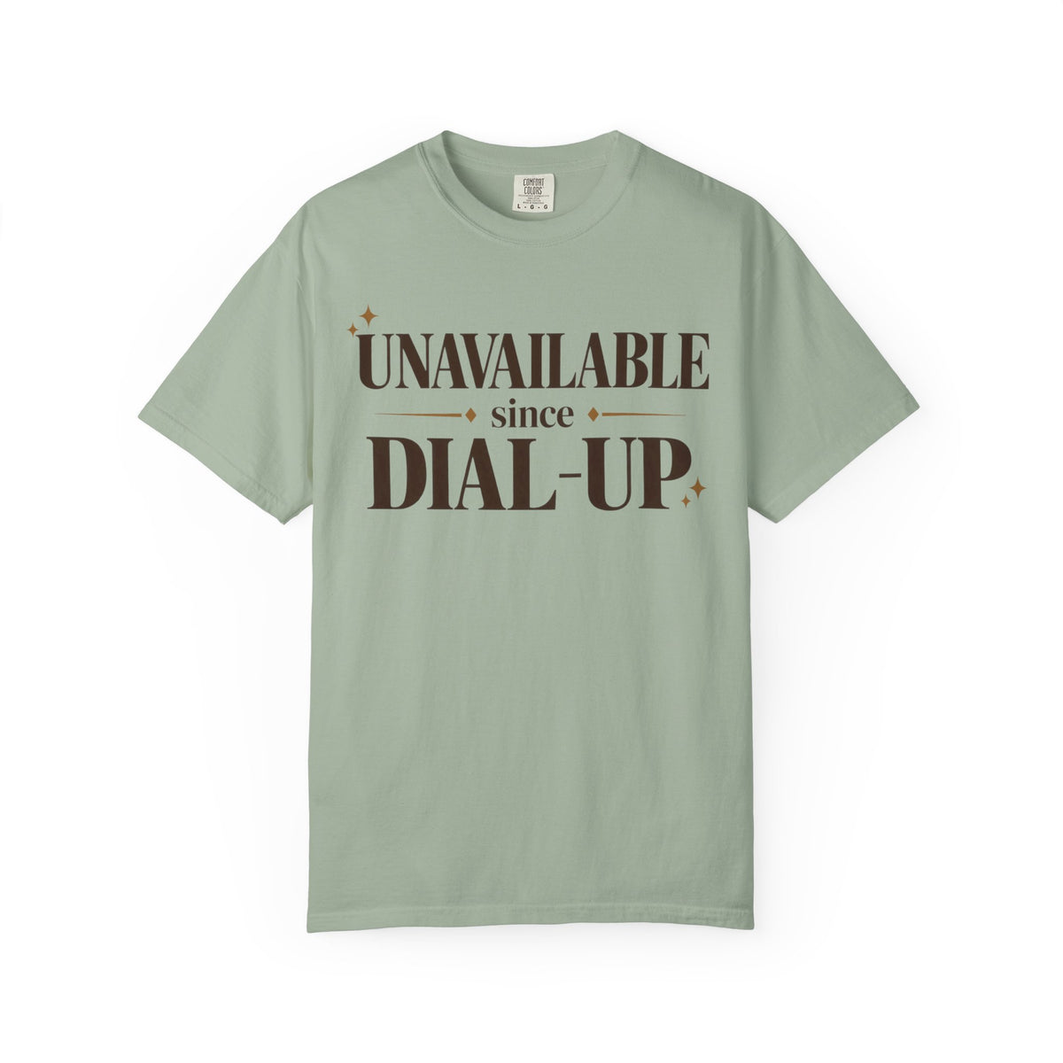 Unavailable since dial-up T-shirt
