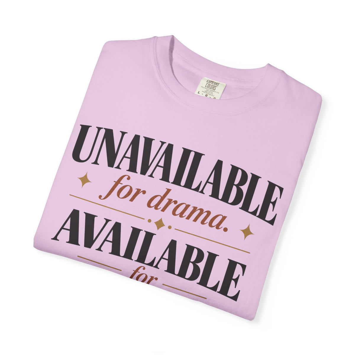 Unavailable for drama.  Available for peace T-shirt