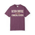 Iced coffee is my cooling system T-shirt