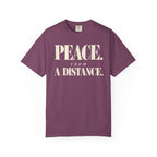 Peace from a distance T-shirt