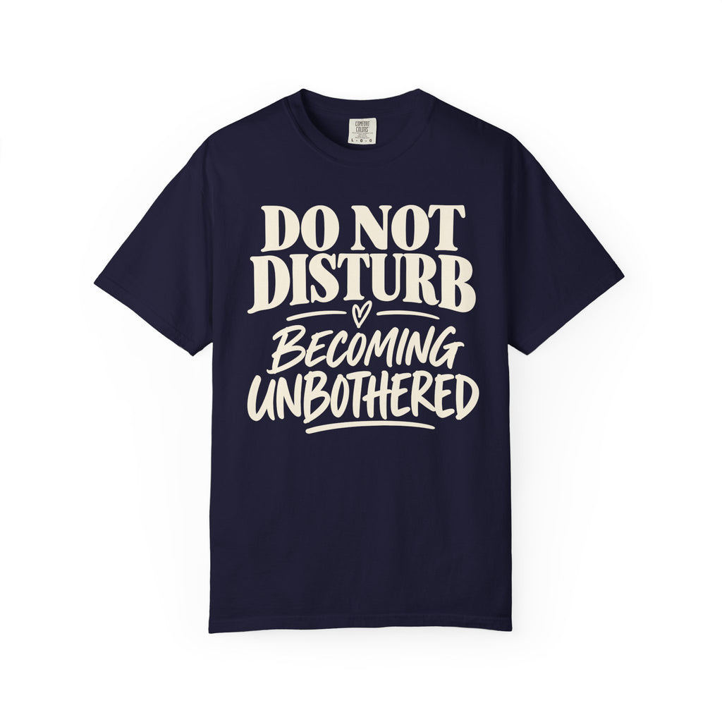 Do not disturb T-shirt