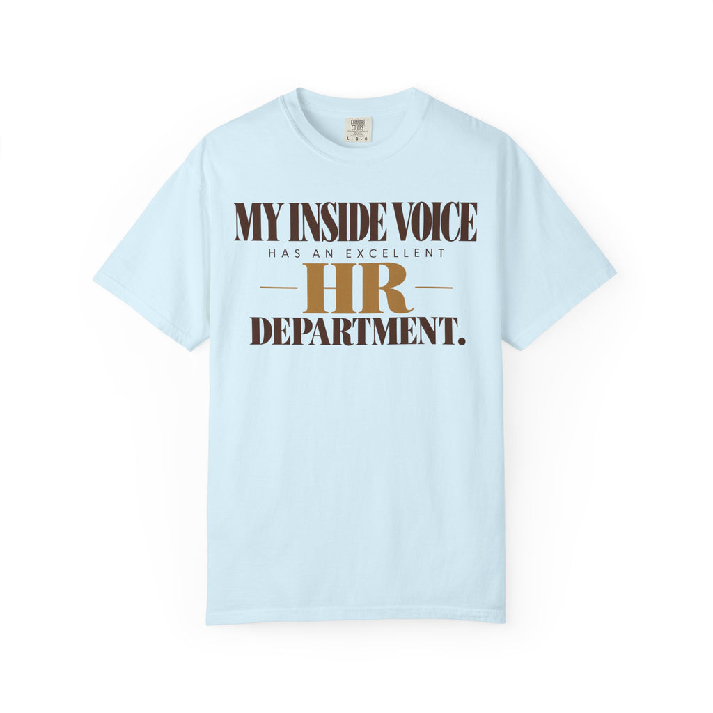 My inside voice - HR department T-shirt