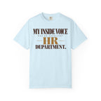 My inside voice - HR department T-shirt