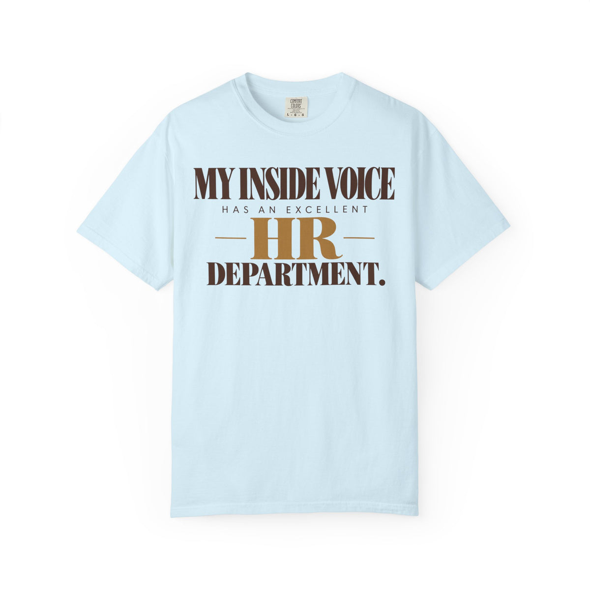 My inside voice - HR department T-shirt