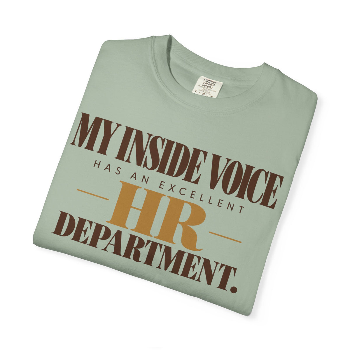 My inside voice - HR department T-shirt