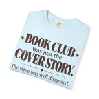 Book club was just the cover story T-shirt