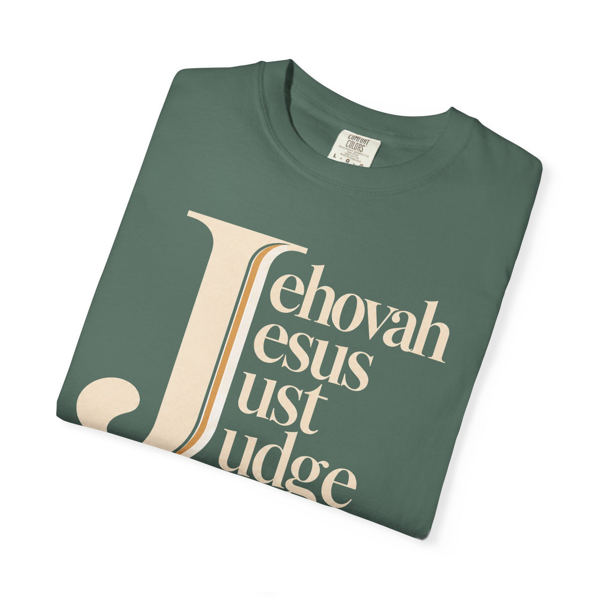 Jehovah Jesus Just Judge t-shirt