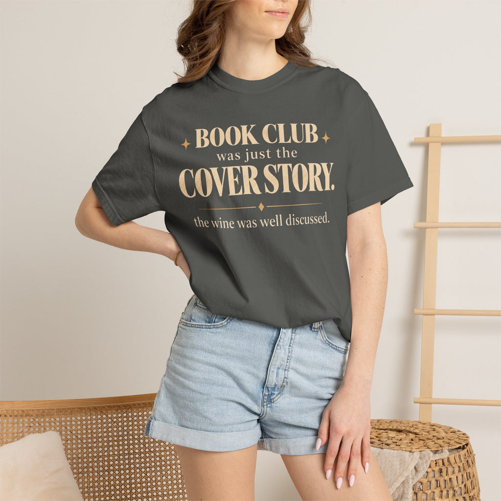 Book club was just the cover story T-shirt