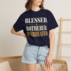 Blessed.  Bothered.  Overheated. T-shirt