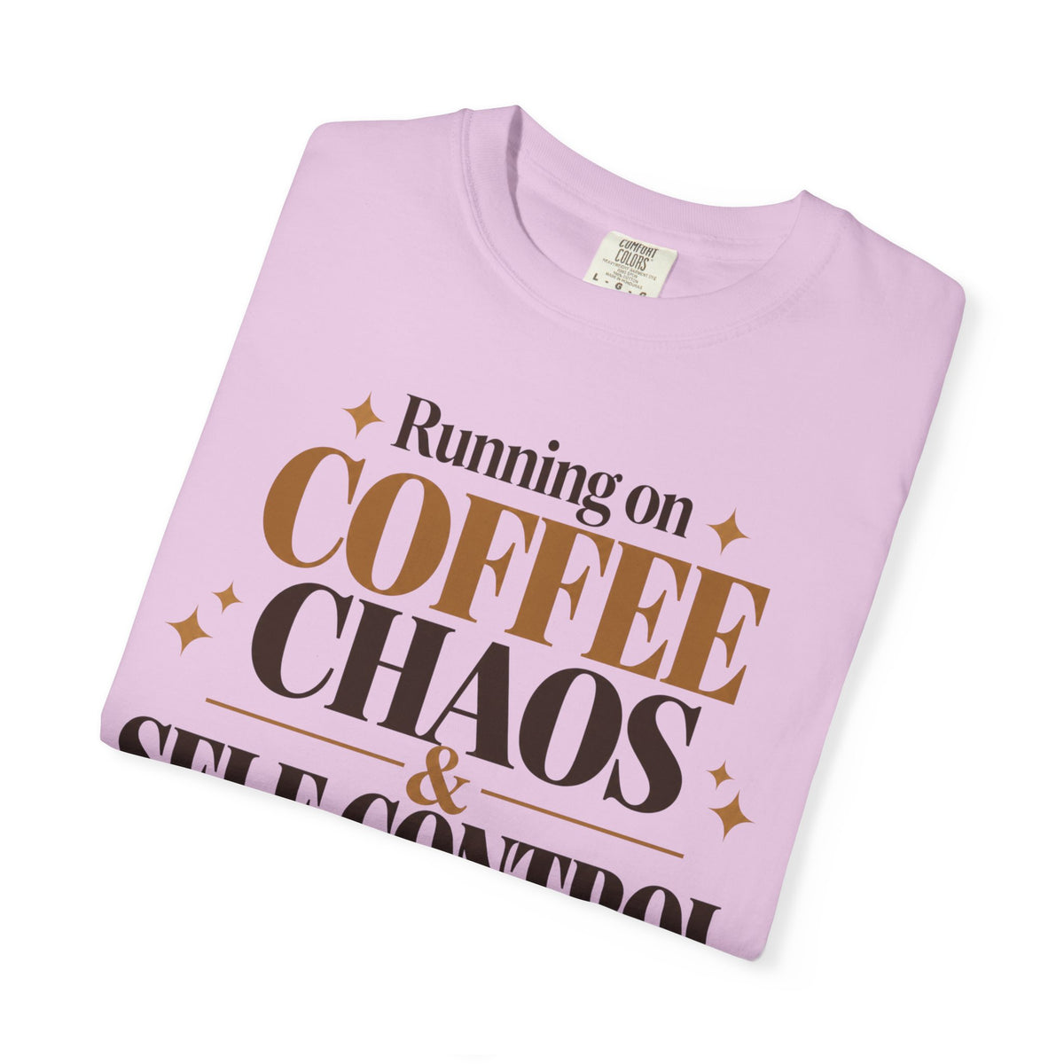 Running on coffee chaos & self-control T-shirt