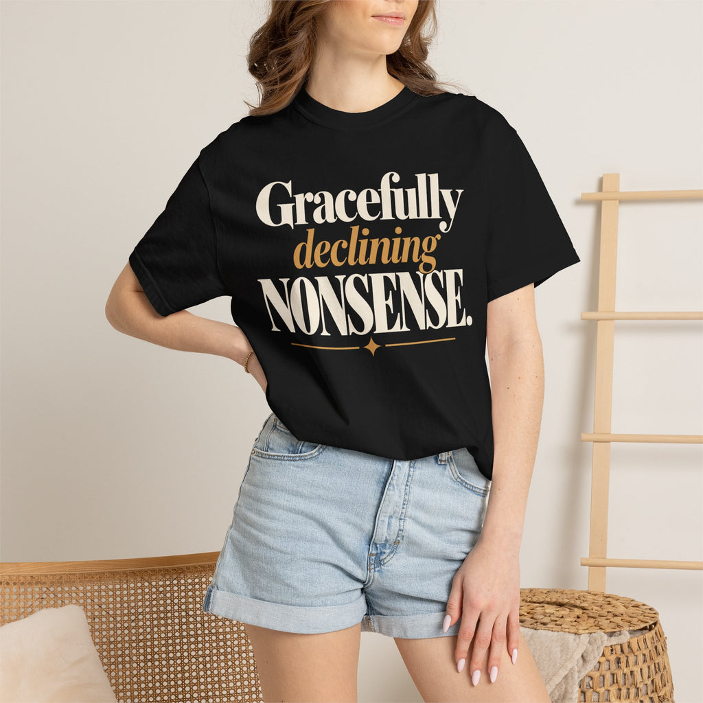 Gracefully declining nonsense T-shirt